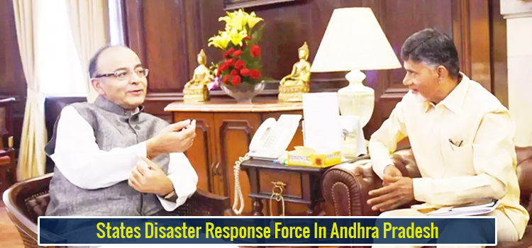 <strong>States Disaster Response Force In Andhra Pradesh</strong>
